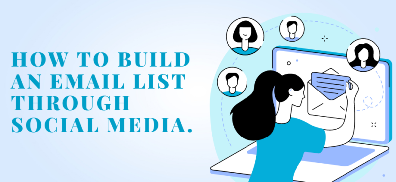 How to Build an Email List Through Social Media